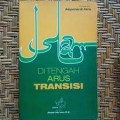 Ditengah arus transisi/Abdul Mun'im
