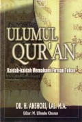 Ulumul Qur'an: Kaidah-kaidah Memahami Firman Tuhan