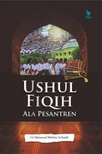 Uhul Fiqih ala Pesantren/ Muhammad Maftuhin Ar-Raudli