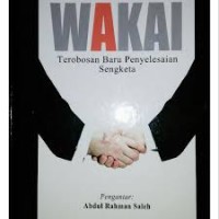 Wakai terobosan baru penyelesaian sengketa/Yoshiro Kusano