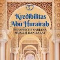 Image of Kredibilitas Abu Hurairah Persfektif Sarjana Muslim dan Barat/Abdul Majid