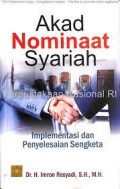 Akad nominaat syariah implementasi dan penyelesaian sengketa/Imron Rosyadi