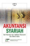 Akuntansi syariah seri konsep dan aplikasi ekonomi dan bisnis islam/Fordeby