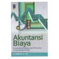 Akuntansi Biaya: Conventional Costing, Just In Time, dan Activity-Based Costing / Drs. Mursyidi, SE.,M.SI.