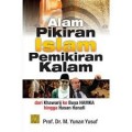Alam Pikiran Islam Pemikiran Kalam: dari Khawarij ke Buya HAMKA hingga Hasan Hanafi/Yusuf, Yunan
