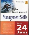 Alpha Teach Yourself Manajement Skills dalam 24 Jam / Patricia Buhler