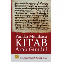Pandai Membaca Kitab Arab Gundul/ Husnel Anwar Matondang