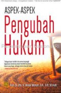 Aspek-aspek Pengubah Hukum/ Abdul Manan