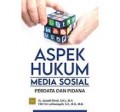 Apek Hukum Media Sosial Perdata dan Pidana/Jonaedi Efendi dan Fifit Fitri Lutfianingsih