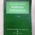 Tata Bahasa Baku Bahasa Indonesia/Anton M. Muliono