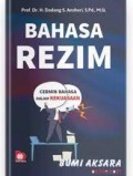 Bahasa rezim/Dadang S.Anshori
