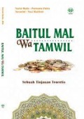 Baitul mal wa tamwil : sebuah tinjauan teoritis/Nurul Huda