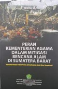 Peran kemenag dalam mitigasi bencana alam di sumatera barat/Pramono