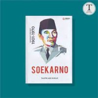 Biografi sukarni 1901-1970/Taufik Adi Susilo