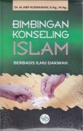 Bimbingan konseling islam berbasis ilmu dakwah/Aep Kusnawan
