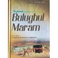 Terjemah Bulughul Maram/ Moh. Machfuddin Aladip