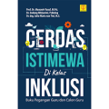 Cerdas istimewa di kelas inklusi buku pegangan guru dan calon guru/Munawir Yusuf