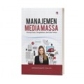 Manajemen media massa konsep dasar, pengelolaan dan etika profesi/Ade putranto prasetyo