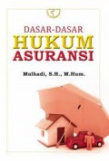 Dasar Dasar Asuransi/Mulhadi