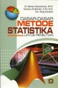 Dasar dasar metode statistika untuk penelitian/Maman Abdurahman