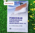 Pendidikan Kewarganegaraan,Pancasila Dan Undang-Undang Dasar 1945/Wirman Burhan