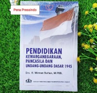Pendidikan Kewarganegaraan,Pancasila Dan Undang-Undang Dasar 1945/Wirman Burhan