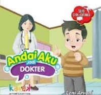 Andai Aku Jadi Dokter/Leni Aryani