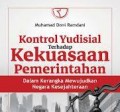 Kontrol Yudisial Terhadap Kekuasaan Pemerintah : Dalam kerangka mewujudkan negara kesejahteraan/Muhammad Doni Ramdani
