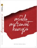 Yang muda merawat bangsa/zahra amin