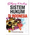 Selayang pandang sistem hukum di indonesia/E. Fernando M. Manullang (Editor)