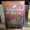 Stilistika Al-Qur'an: memahami karakteristik bahasa ayat-ayat Eskatologi/ Akhmad Muzakki