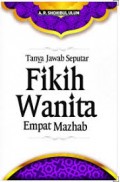 Tanya Jawab Seputar Fikih Wanita Empat Mahzab/A.R Shohibul