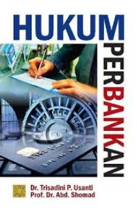 Hukum perbankan/ Trisadini P. Usanti