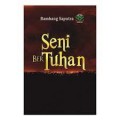 Seni BerTuhan/ Bambang Saputra
