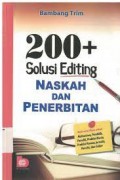 200+ solusi editing naskah dan penerbitan/Bambang Trim