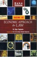 Buku hukum: Seri II Economic Approach to Law / Fajar Sugianto