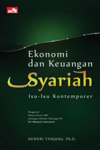 Ekonomi dan keuangan syariah:isu-isu kontemporer/Hendri Tanjung