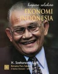 Kapita Selekta Ekonomi Indonesia/ Soeharsono Sagir
