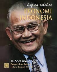 Kapita Selekta Ekonomi Indonesia/ Soeharsono Sagir