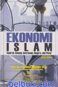 Ekonomi islam sejarah konsep instrumen negada dan pasar/Akhmad Mujahidin