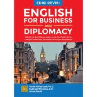 English for business and diplomacy ed. revisi/Yasmi Adriansyah