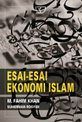 Esai-Esai Ekonomi Islam: M. Fahim Khan