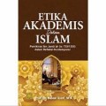 Etika akademis dalam islam/Hasan Asari