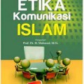 Etika Komunikasi Islam / M. Tata Taufik