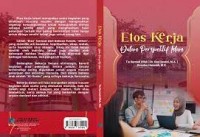 Etos kerja dalam perspektif islam/Tia Kurniati Ulfah