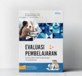 Evaluasi Pembelajaran : konsep, model dan pengembangan tes hasil belajar/Husnul hotimah dan Nandang Hidayat