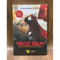 Yavuz Salim:Sultan Pendiri Khilafah Utsmani/ Rachmad Abdullah