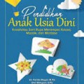 Pendidikan Anak Usia Dini  : Kreativitas Seni Rupa Menempel Kolase, Mozaik dan Montase/ Farida Mayar dkk