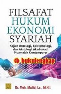 Filsafat hukum ekonomi syariah/Moh. Mufid