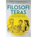 Filosofi teras; filsafat yunani-romawi kuno untuk mental tangguh masa kini/Henry Manampiring
